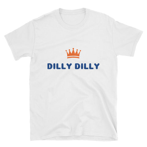 Dilly Dilly Short-Sleeve Unisex T-Shirt